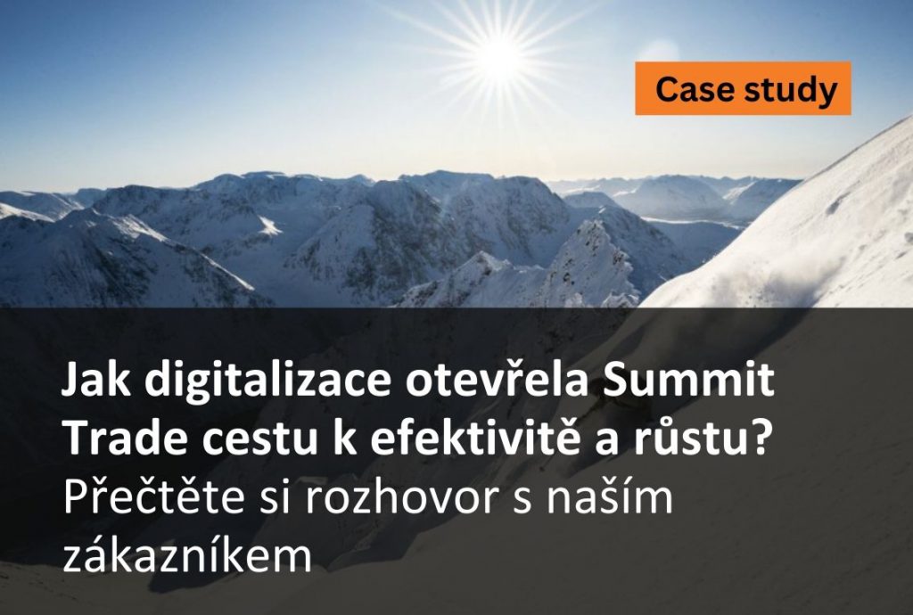 Jak digitalizace otevřela Summit Trade cestu k efektivitě a růstu? Přečtěte si rozhovor s na&scaron;&iacute;m z&aacute;kazn&iacute;kem